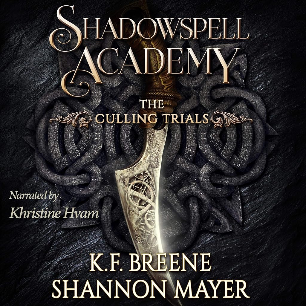 Free Audiobook: Shadowspell Academy The Culling Trials Book 1 by K.F. Breene, Shannon Mayer