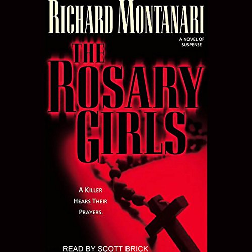 The Rosary Girls (Balzano and Byrne) (Richard Montanari)