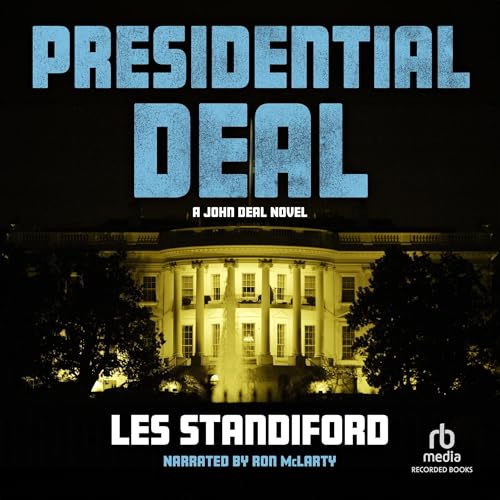 Presidential Deal (John Deal) Audiobook
