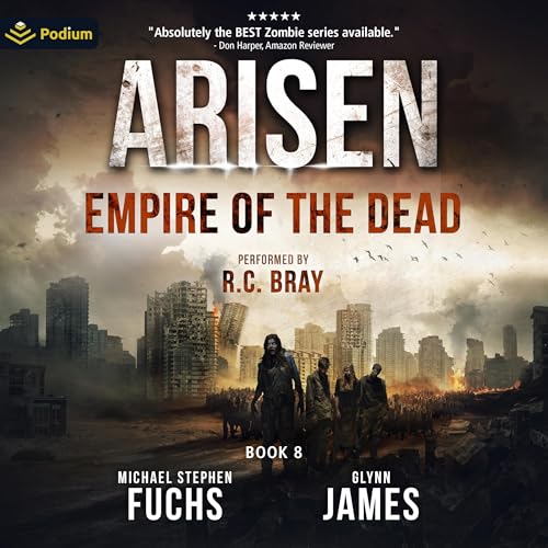 Michael Stephen Fuchs, Glynn James: Empire of the Dead (Arisen)