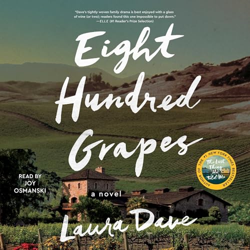 Eight Hundred Grapes (Laura Dave)