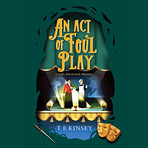 An Act of Foul Play (A Lady Hardcastle Mystery)
