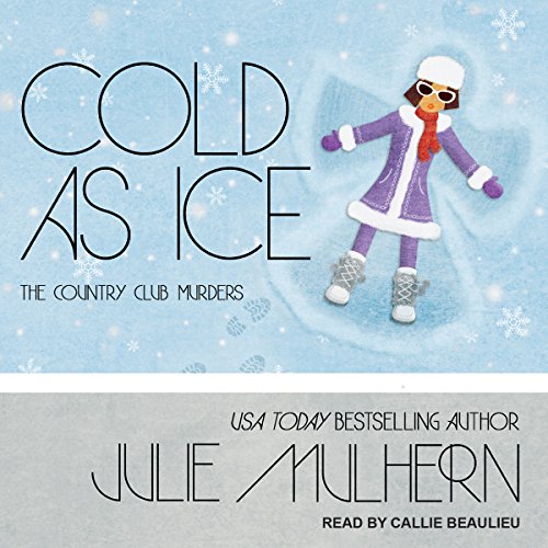 Cold as Ice (Country Club Murders) – Full Audiobook