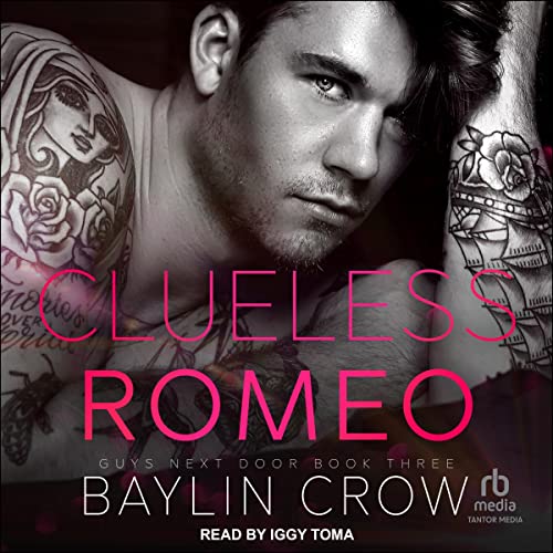 Clueless Romeo (Guys Next Door) — Narrated Edition