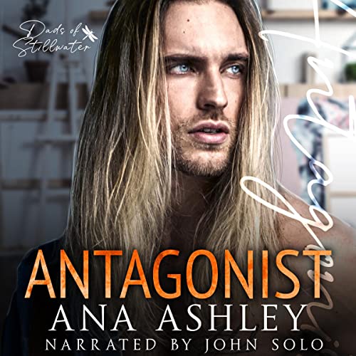 Stream Antagonist, Dads of Stillwater, Book 2 by Ana Ashley