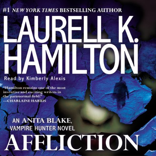 Laurell K. Hamilton: Affliction (Anita Blake)
