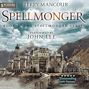 Stream Spellmonger: Spellmonger, Book 1 by Terry Mancour