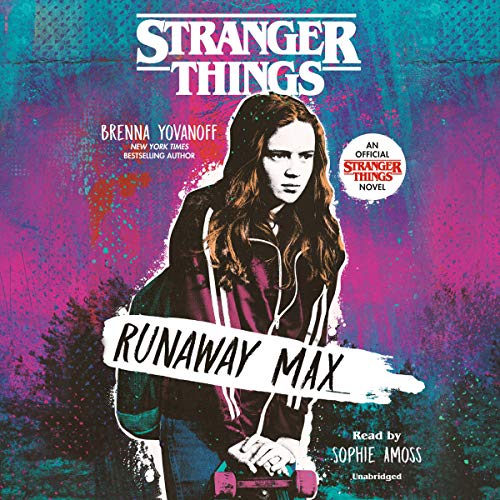 Free Audiobook: Stranger Things: Runaway Max by Brenna Yovanoff