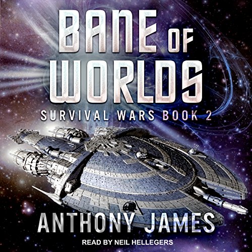 Anthony James: Bane of Worlds (Survival Wars)
