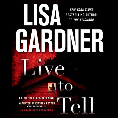 Live to Tell (A D.D. Warren and Flora Dane Novel) – Full Audiobook