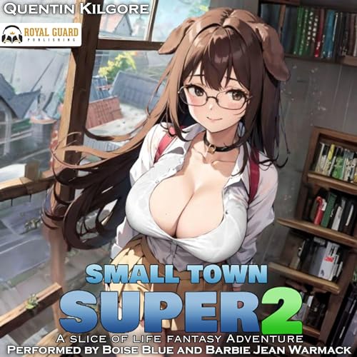 Small Town Super Books 1 and 2 by Quentin Kilgore (Audiobook)