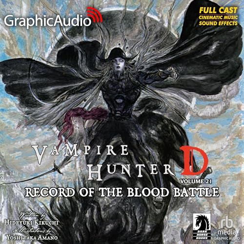 Record of the Blood Battle (Dramatized Adaptation) (Vampire Hunter D) Audiobook