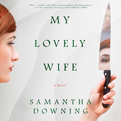 Stream My Lovely Wife by Samantha Downing