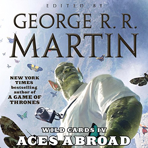 Aces Abroad (Wild Cards) — Narrated Edition