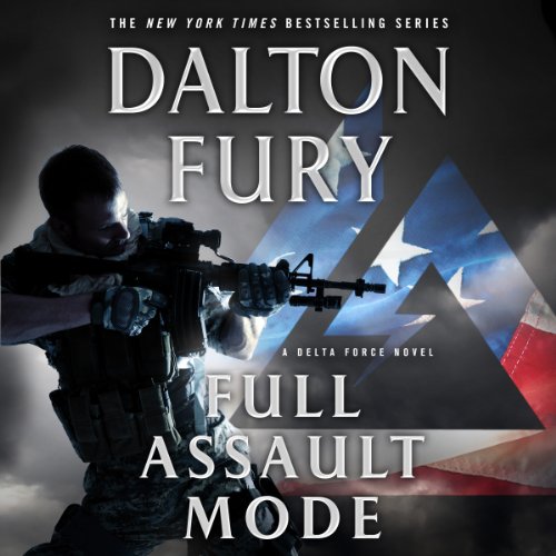Full Assault Mode (A Delta Force Novel)