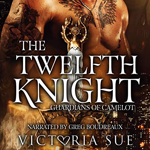 The Twelfth Knight (Guardians of Camelot) (Victoria Sue)