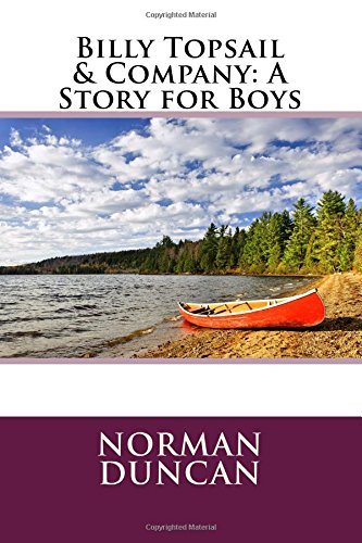 Stream Billy Topsail & Company: A Story for Boys by Norman Duncan