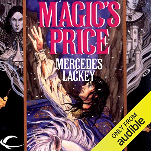 Magic’s Price (Last Herald Mage) by Mercedes Lackey (Audiobook)