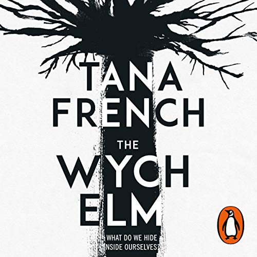 Free Audiobook: The Wych Elm by Tana French