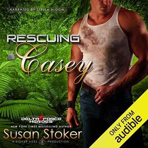 Stream Rescuing Casey (Delta Force Heroes) by Susan Stoker