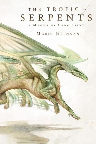 Stream The Tropic of Serpents by Marie Brennan