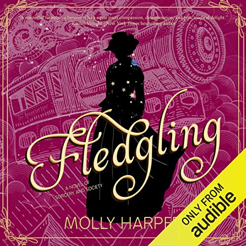 Free Audiobook: Fledgling (Sorcery and Society) by Molly Harper