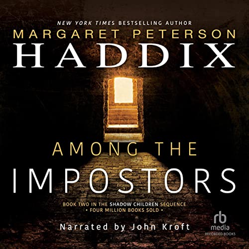 Among the Impostors (Shadow Children) — Narrated Edition