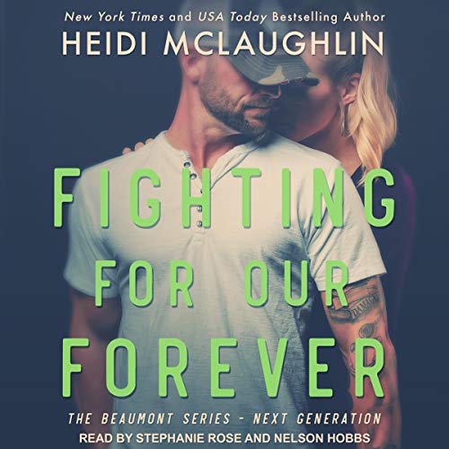 Listen to Fighting for Our Forever (Beaumont Series: Next Generation)