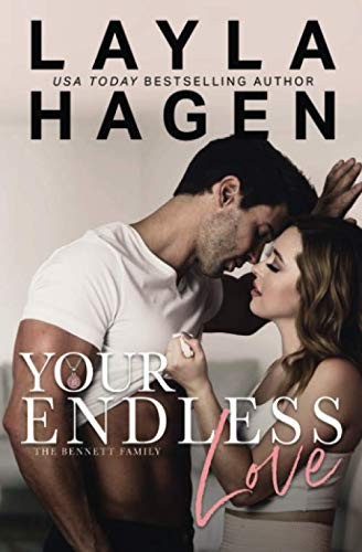 Free Audiobook: Your Endless Love (Bennett Family) by Layla Hagen