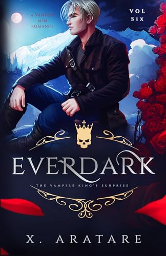 Ever Dark, Book 6: The Vampire King’s Surprise Audiobook