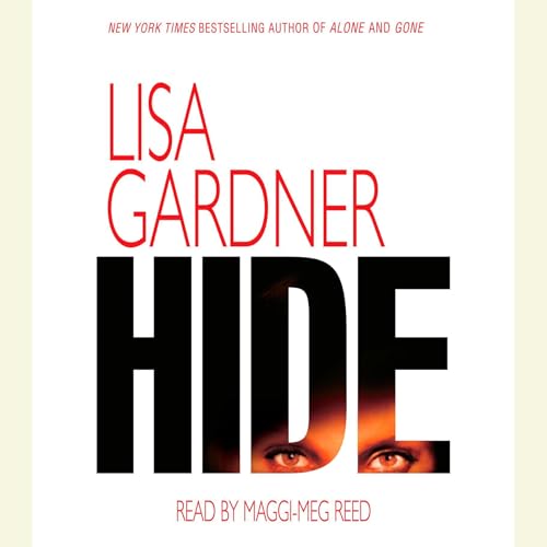 Lisa Gardner: Hide (A D.D. Warren and Flora Dane Novel)