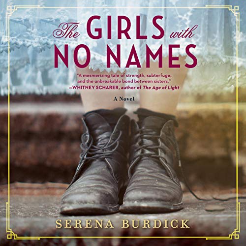 Serena Burdick: The Girls with No Names
