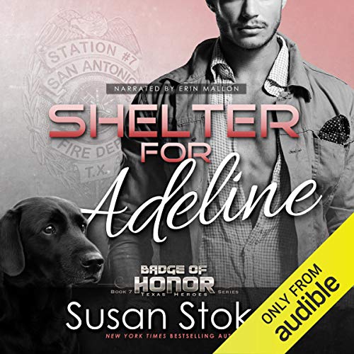 Shelter for Adeline (Badge of Honor: Texas Heroes) (Susan Stoker)