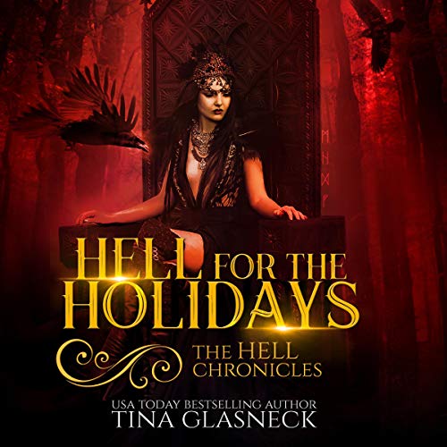 Hell for the Holidays (The Hell Chronicles) (Tina Glasneck)