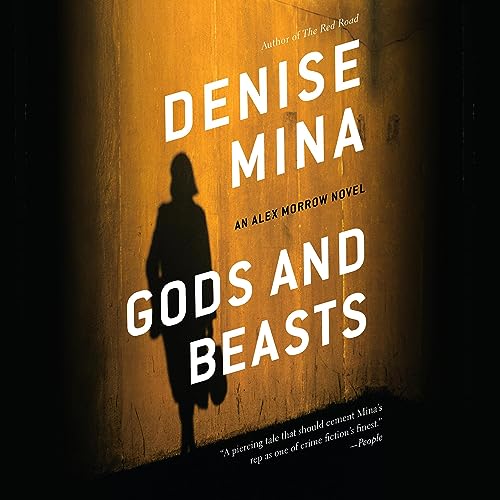 Gods and Beasts (Alex Morrow Novels)