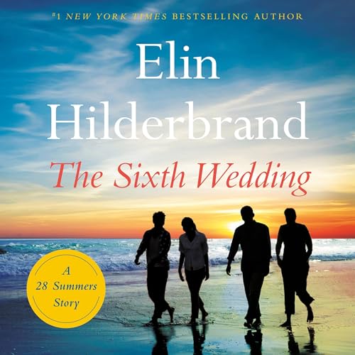 The Sixth Wedding (28 Summers) Audiobook