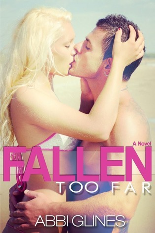 Fallen Too Far (Abbi Glines)