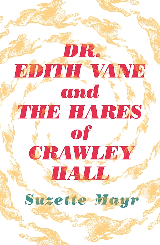 Dr. Edith Vane and the Hares of Crawley Hall – Full Audiobook