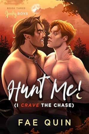 Hunt Me! I Crave the Chase (Fae Quin)