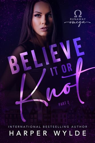 Believe It or Knot: Part Two