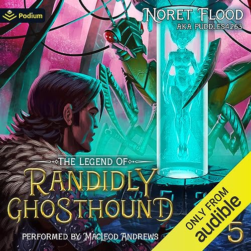 The Legend of Randidly Ghosthound 5 – Full Audiobook