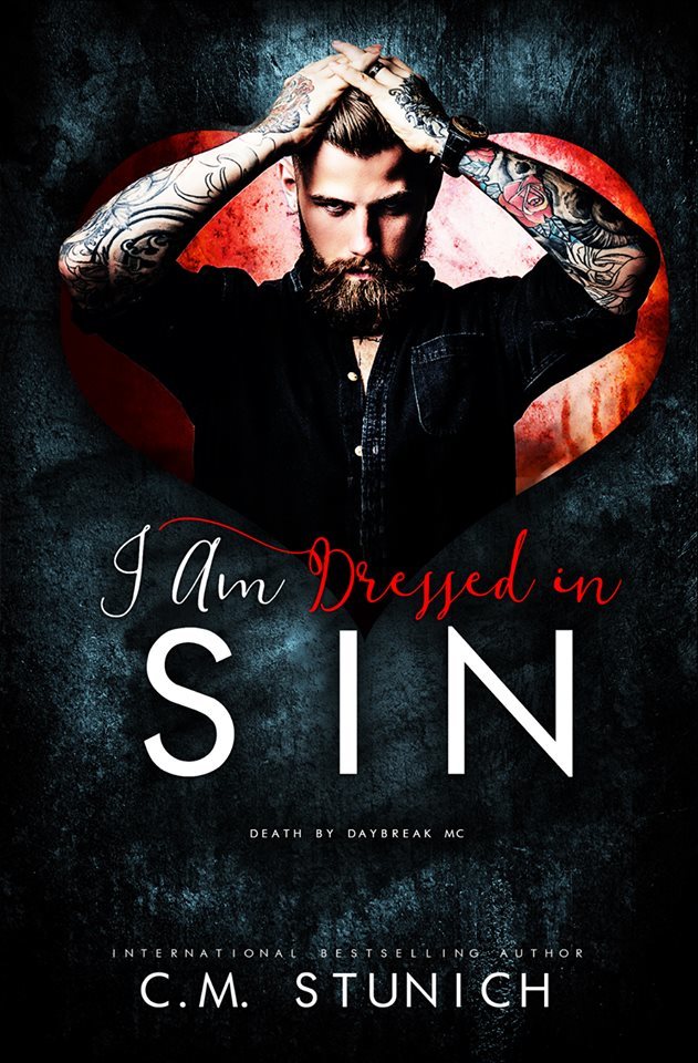 C.M. Stunich: I am Dressed in Sin