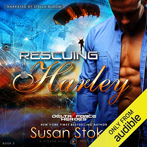 Rescuing Harley (Delta Force Heroes) Audiobook