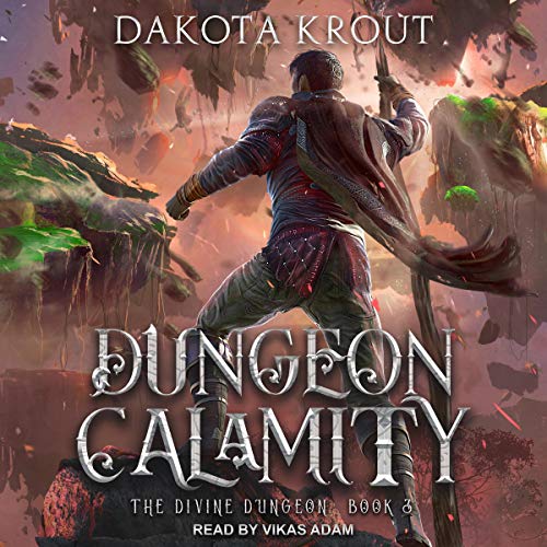 Dungeon Calamity (The Divine Dungeon) – Full Audiobook