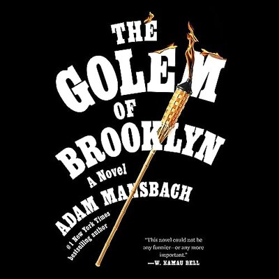 Adam Mansbach: The Golem of Brooklyn