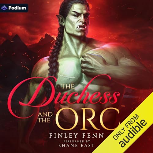 Finley Fenn: The Duchess and the Orc (Orc Sworn)
