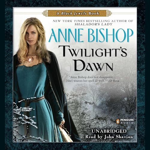 Anne Bishop: Twilight’s Dawn (Black Jewels)