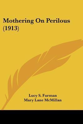 Mothering On Perilous