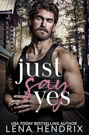 Just Say Yes by Lena Hendrix (Audiobook)
