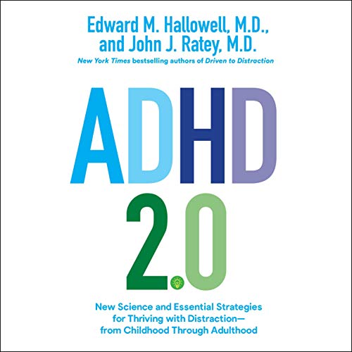 ADHD 2.0 (Edward M. Hallowell, John J. Ratey)